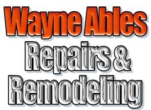 Wayne Ables Repairs & Remodeling